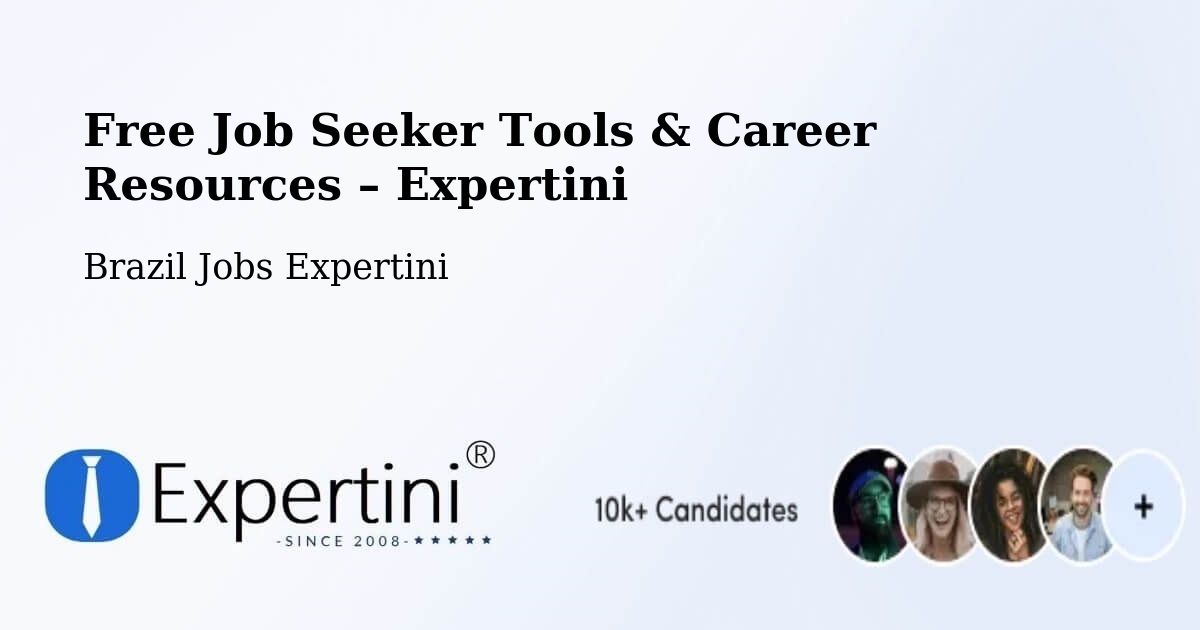 Free Job Seeker Tools & Career Resources – Sobradinho - Sobradinho, Brazil Jobs Expertini