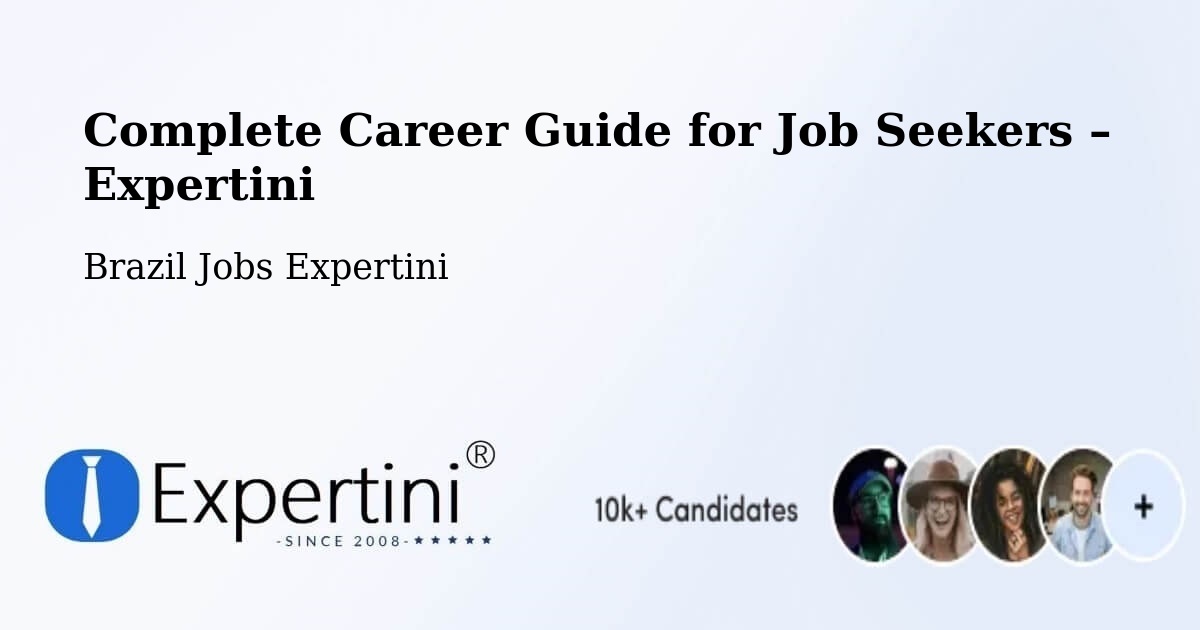 Career Guide for Job Seekers – Sobradinho - Sobradinho, Brazil Jobs Expertini