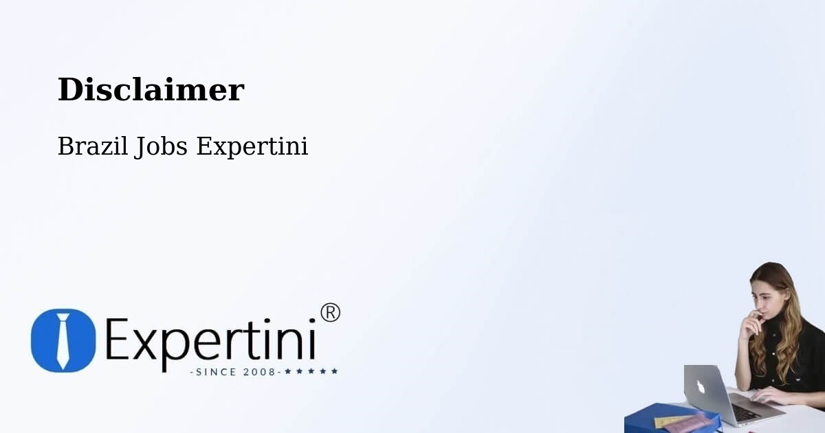 Disclaimer – Sobradinho - Brazil Jobs Expertini