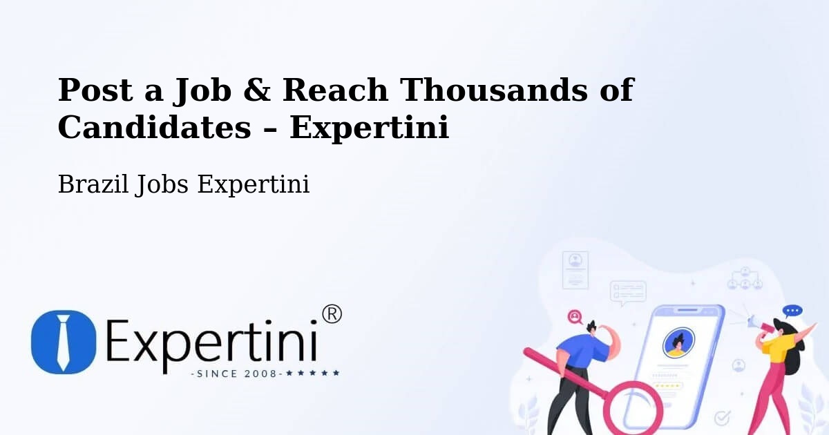 Post a Job in Sobradinho – Hire the Right Talent - Sobradinho, Brazil Jobs Expertini