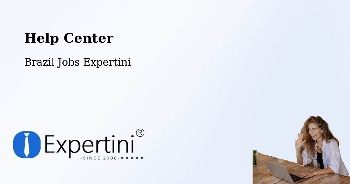 Help Center – Sobradinho - Brazil Jobs Expertini