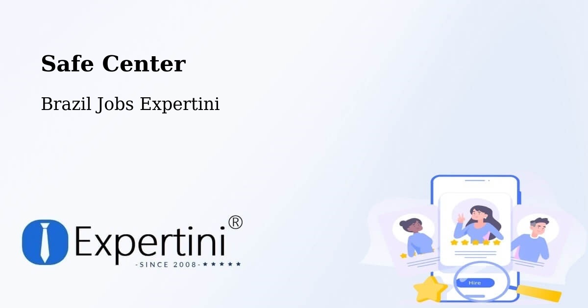 Safety Center – Sobradinho - Brazil Jobs Expertini